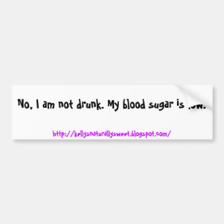 Nein, bin ich nicht betrunken. Mein Blutzucker Autoaufkleber