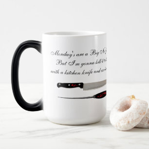 NEIN bis Montags-Tasse Verwandlungstasse