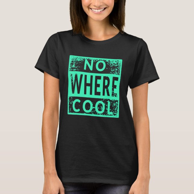 Nein, Cool T-Shirt (Vorderseite)