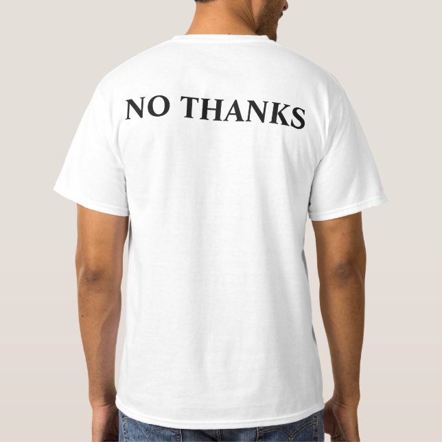 Nein Dank dem Freedom Thing T - Shirt (Rückseite)