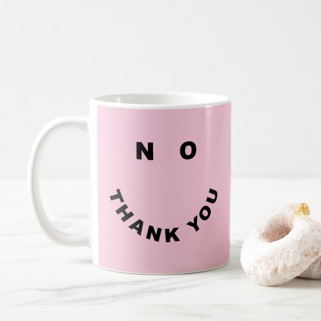 Nein danke, das Sprichwort der Funny Offensive Kaffeetasse (Mit Donut)