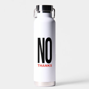 Nein danke weiß trinkflasche