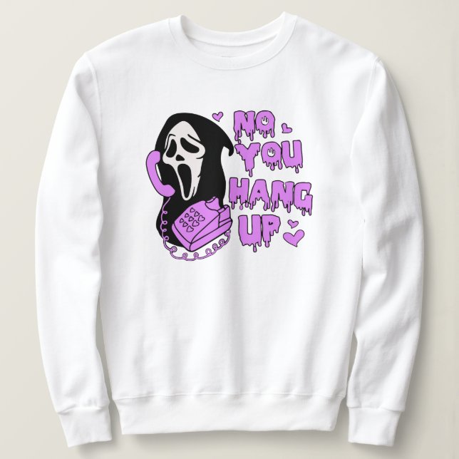 Nein, du hängst auf, Funny Horror Schrei, Horror M Sweatshirt (Design vorne)