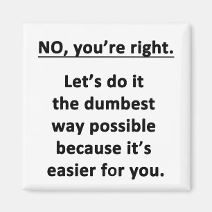 Nein, du hast recht. magnet