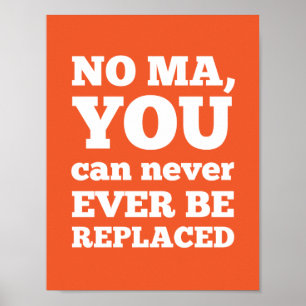 Nein, du kannst nie ersetzt werden poster