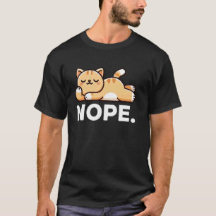 Nein Faule Katze Lustige Katze T-Shirt