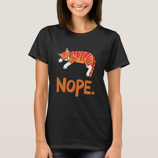 Nein Faule Katze T-Shirt (Vorderseite)
