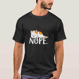 Nein Faule Katze T-Shirt