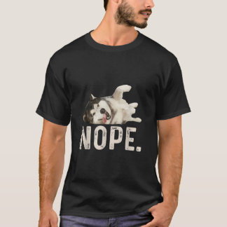 Nein Fauler Siberian Husky T-Shirt