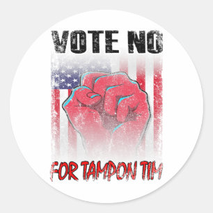 Nein für Tampon Tim Walzheimer Vizepräsident Anti Runder Aufkleber