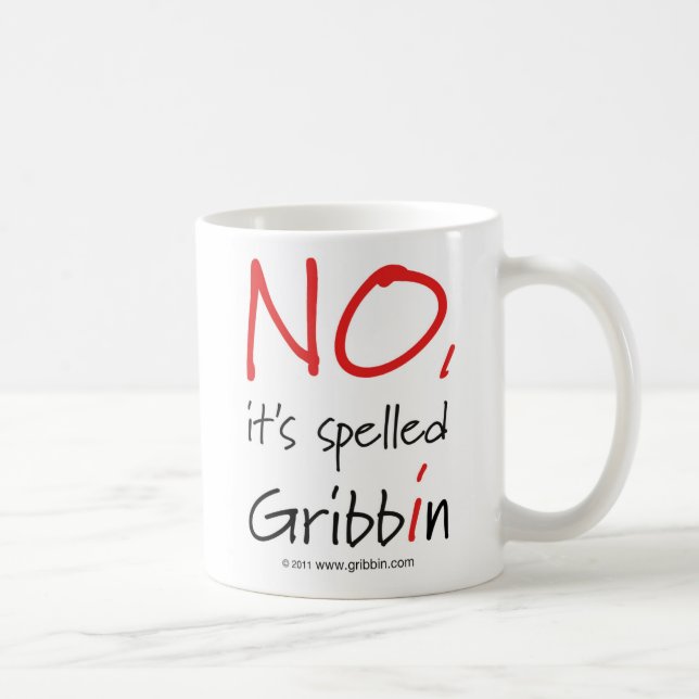 NEIN, hat es Gribbin - großen Text buchstabiert Tasse (Rechts)