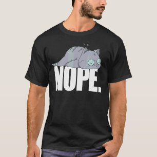 Nein Heute Faules Katzen Tier T-Shirt
