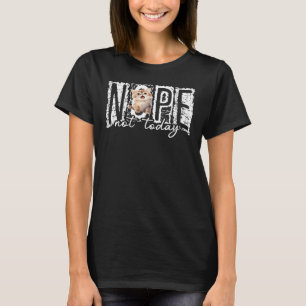 Nein, heute nicht, faule Katze T-Shirt