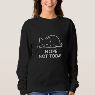 Nein, heute nicht Faulheitskatze Minimalistisches Sweatshirt