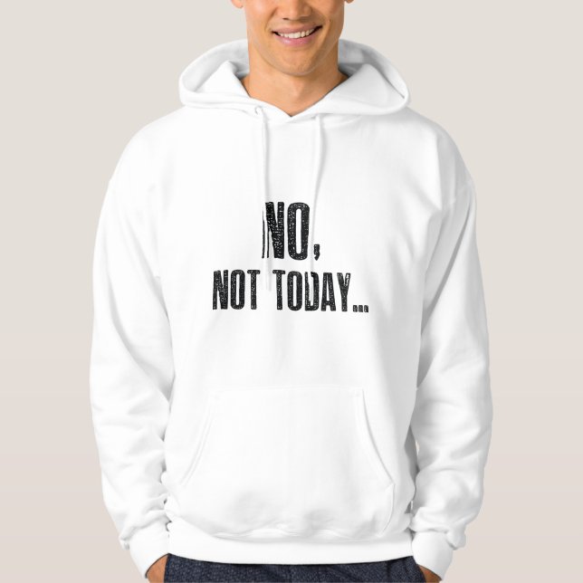 Nein, heute nicht... hoodie (Vorderseite)