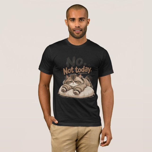 „Nein, heute nicht“ T-Shirt (Vorne ganz)