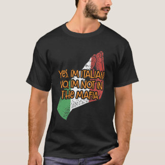 Nein Ich bin nicht in Mafia Funny Italy Spaß Italy T-Shirt