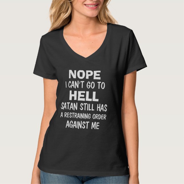 Nein, ich kann nicht gehen, um zu heilen Satan hat T-Shirt (Vorderseite)