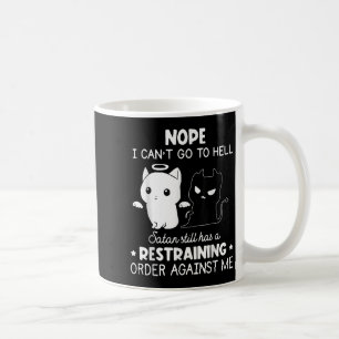 Nein, ich kann nicht zur Hölle gehen, Satan hat im Kaffeetasse