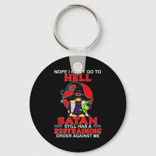 Nein, ich kann nicht zur Hölle gehen, Satan hat im Schlüsselanhänger