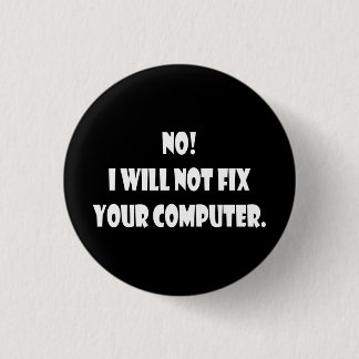 Nein! Ich repariere nicht Ihren Computer! Button