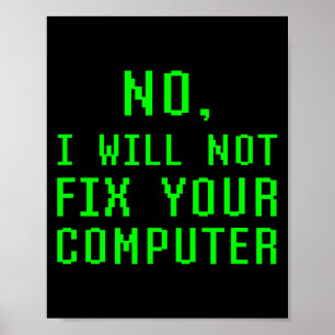 Nein, ich werde Ihren Computer nicht reparieren Lu Poster