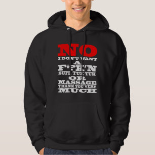 NEIN ICH WOLL KEINEN F*?K'N ANZUG, TUK TUK ODER .. HOODIE