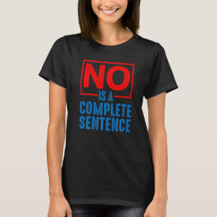 Nein ist ein völliger Satz T-Shirt