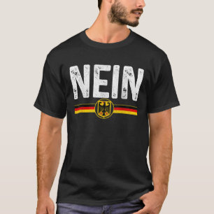 Nein Lustiges Deutsch Nein Deutschland Flagge Souv T-Shirt