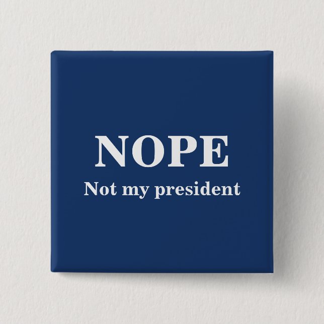 NEIN Nicht mein Präsident anpassbar Button (Vorderseite)