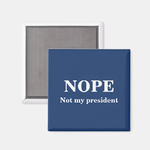 NEIN Nicht mein Präsident anpassbar Magnet