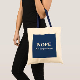 NEIN Nicht mein Präsident anpassbar Tragetasche