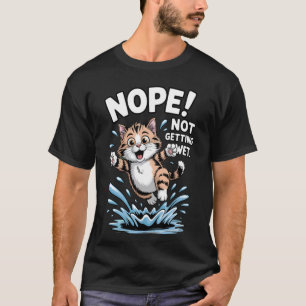 Nein, nicht nass werden, lustige Katze, Wasser, sü T-Shirt