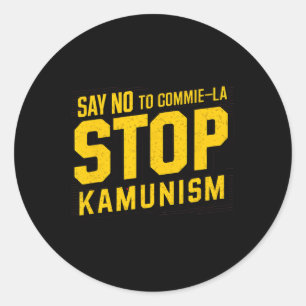 Nein sagen, La Stop Kamunism Funny Anti Kamal Comm Runder Aufkleber