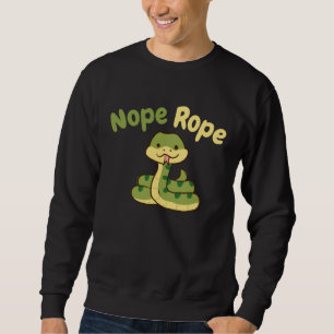 Nein Seil Süße Schlange Reptil Sweatshirt