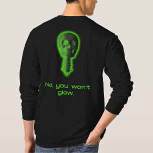 Nein, Sie werden kein Radiologie-Tech-Design leuch T-Shirt