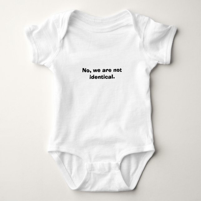 Nein, sind wir nicht identisch baby strampler (Vorderseite)