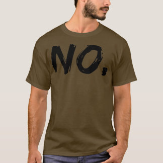 Nein T-Shirt