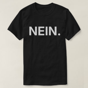 NEIN. T-Shirt