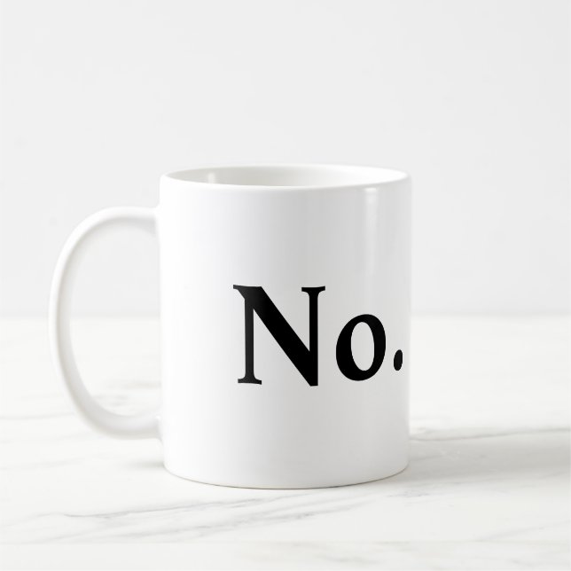 Nein Tasse (Links)