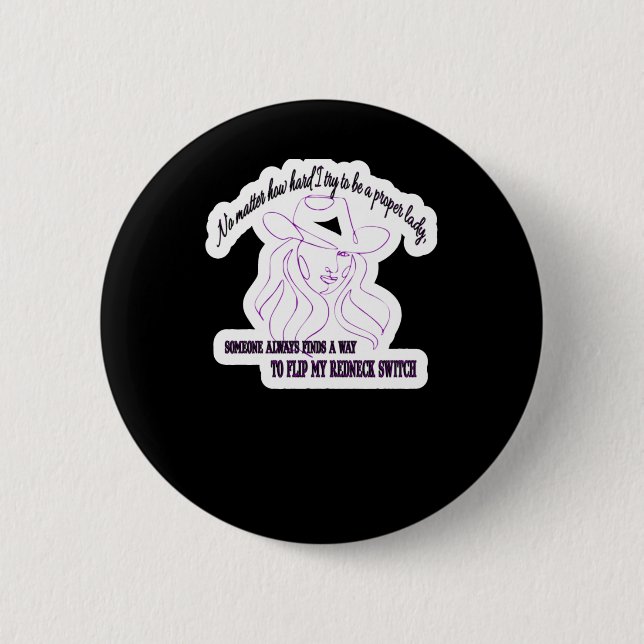 Nein, wie schwer ich versuche, eine richtige Lady  Button (Vorderseite)
