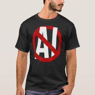 Nein zu AI generierten Bildern stoppen Signieren,  T-Shirt