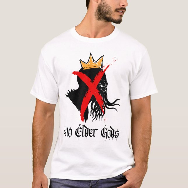 Nein zu älteren Göttern T-Shirt (Vorderseite)