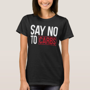 Nein zu Carbs Keto Outfit Keto T-Shirt