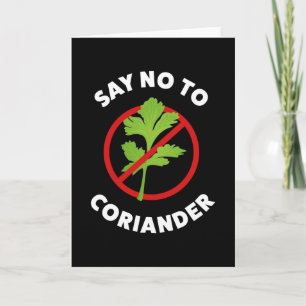 Nein zu Coriander Funny Gift Top Karte