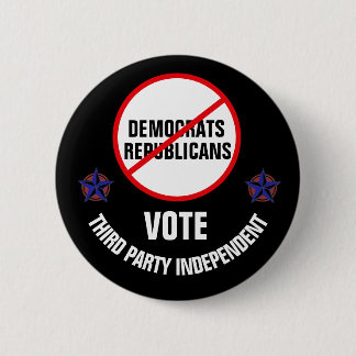 Nein zu Demokraten und Republikanern Button