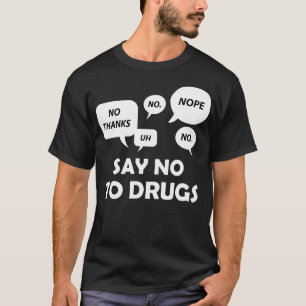 Nein zu Drogen, die wir in der Red Ribbon Week tra T-Shirt
