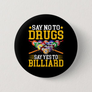 Nein zu Drogen sagen Ja zu Billiard - Billiard Poo Button