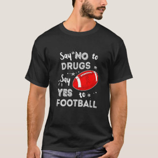 Nein zu Drogen sagen Ja zu Football Red Ribbon wir T-Shirt