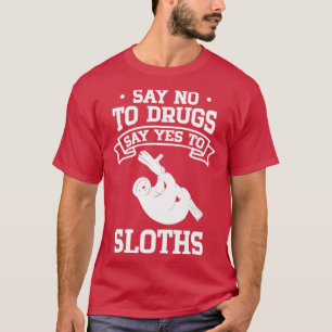 Nein zu Drogen sagen Ja zu Slots T-Shirt
